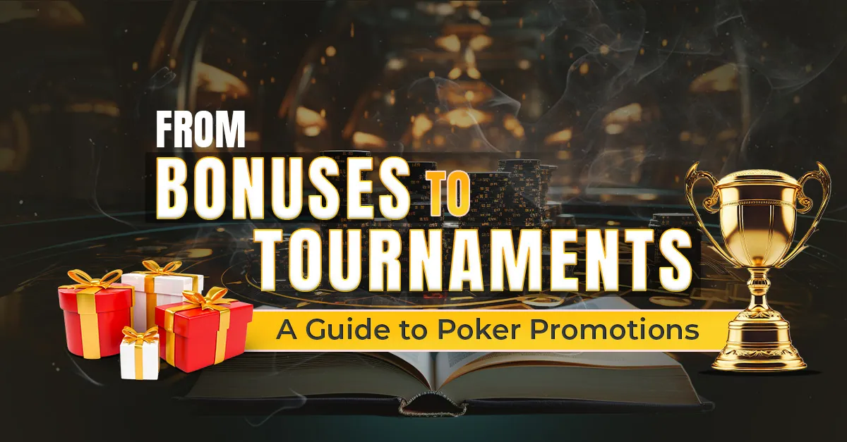 Bonuses and Promotions